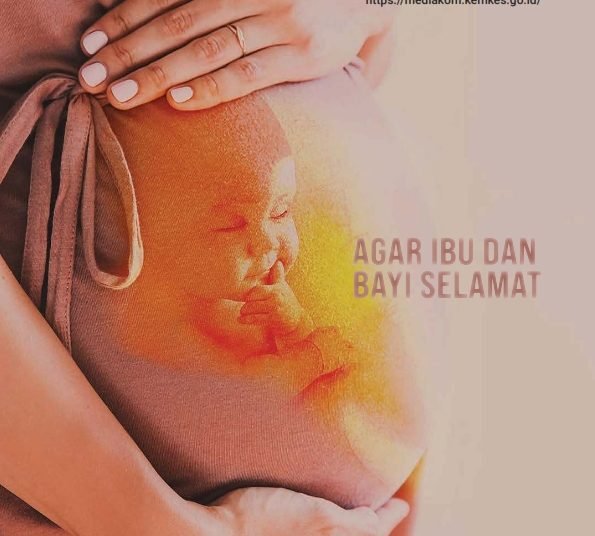 Agar Ibu dan Bayi Selamat