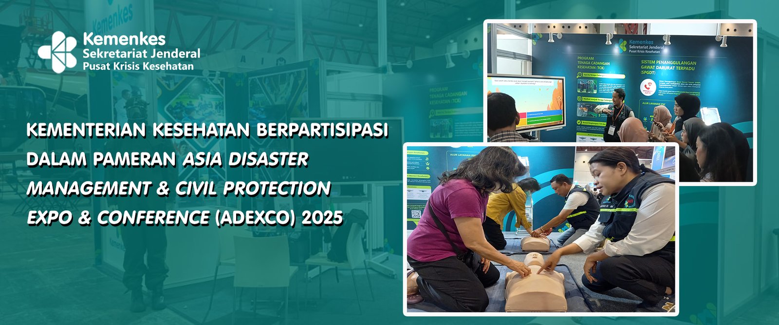 Pusat Krisis Kesehatan berpartisipasi dalam kegiatan Asia Disaster Management & Civil Protection Expo & Conference (ADEXCO) 2025