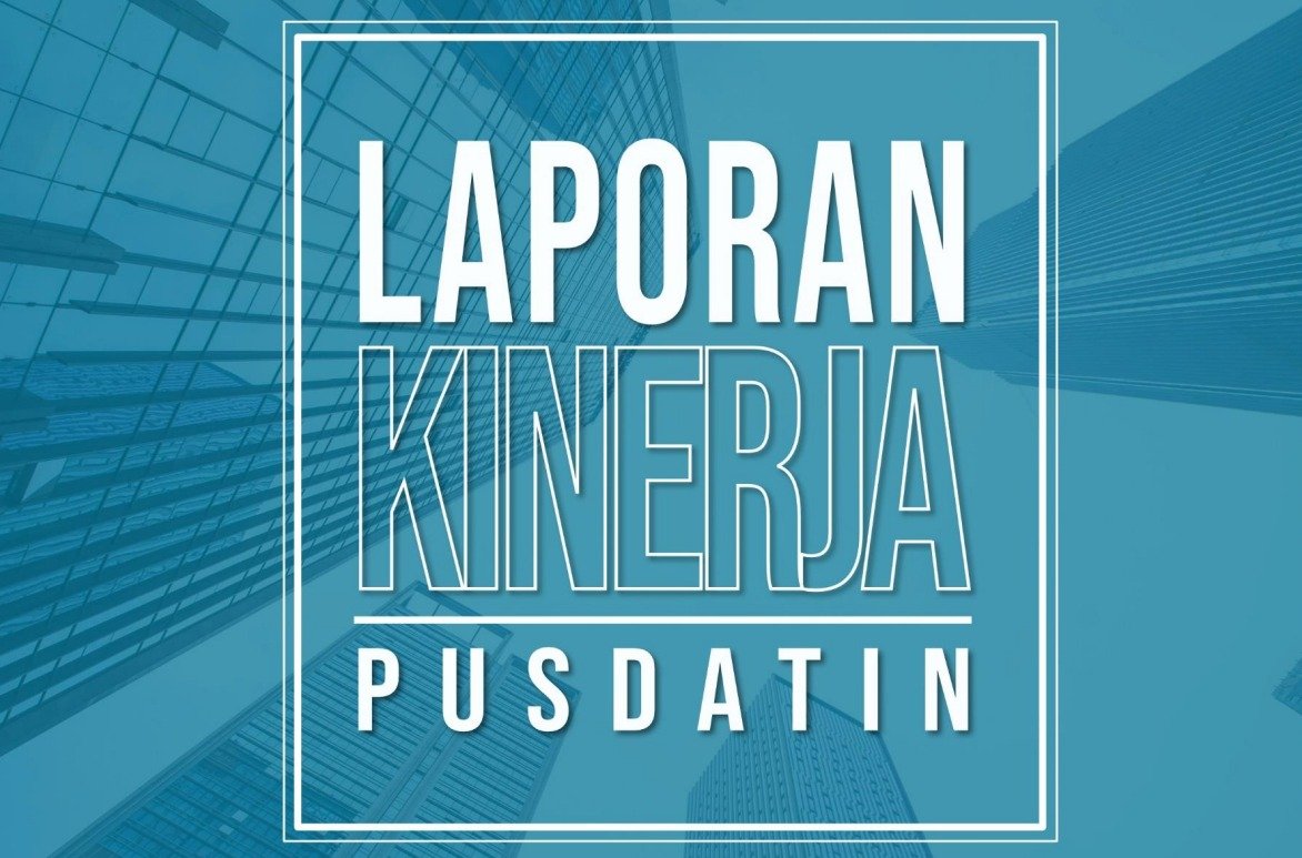 LAPORAN KINERJA PUSDATIN 2024