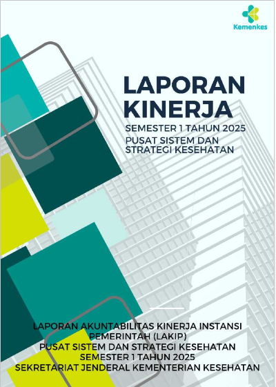 Laporan Kinerja Pusat Sistem dan Strategi Kesehatan Semester 1 Tahun 2025